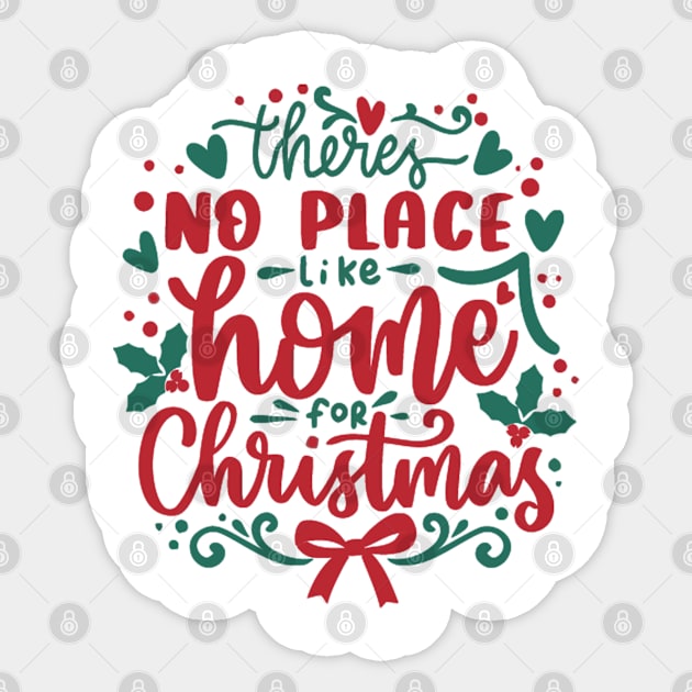 There's No Place Like Home for Christmas Sticker by the kratingdaeng